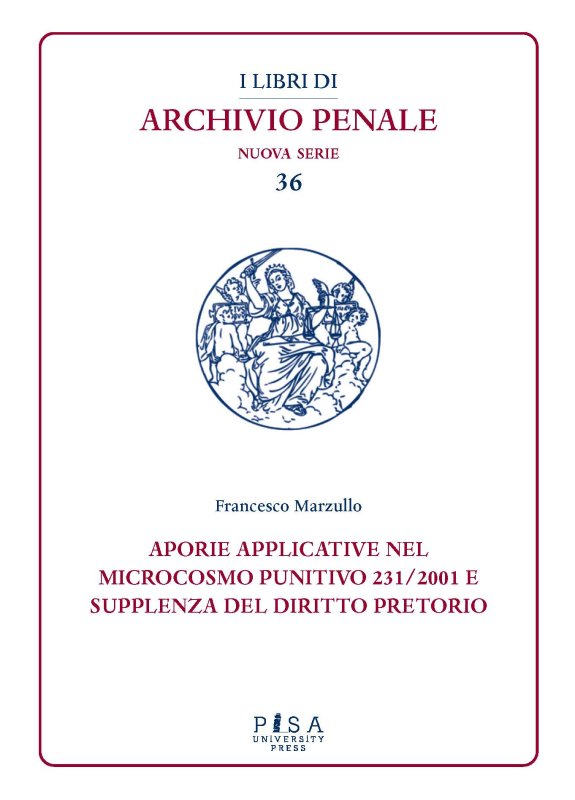 Aporie applicative nel microcosmo punitivo 231/2001 e supplenza del diritto pretorio