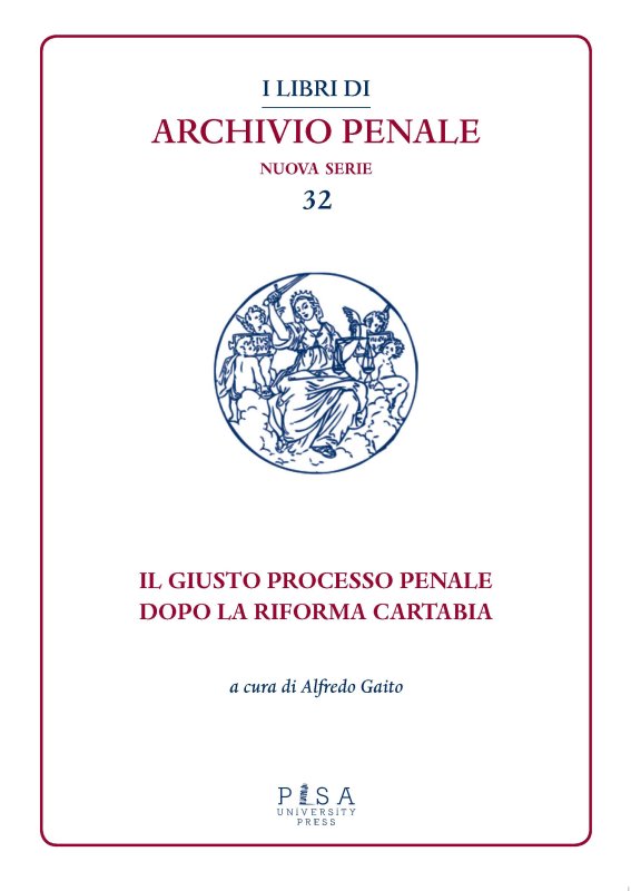 Il giusto processo penale dopo la riforma Cartabia